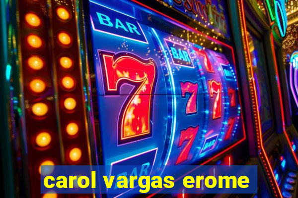 carol vargas erome